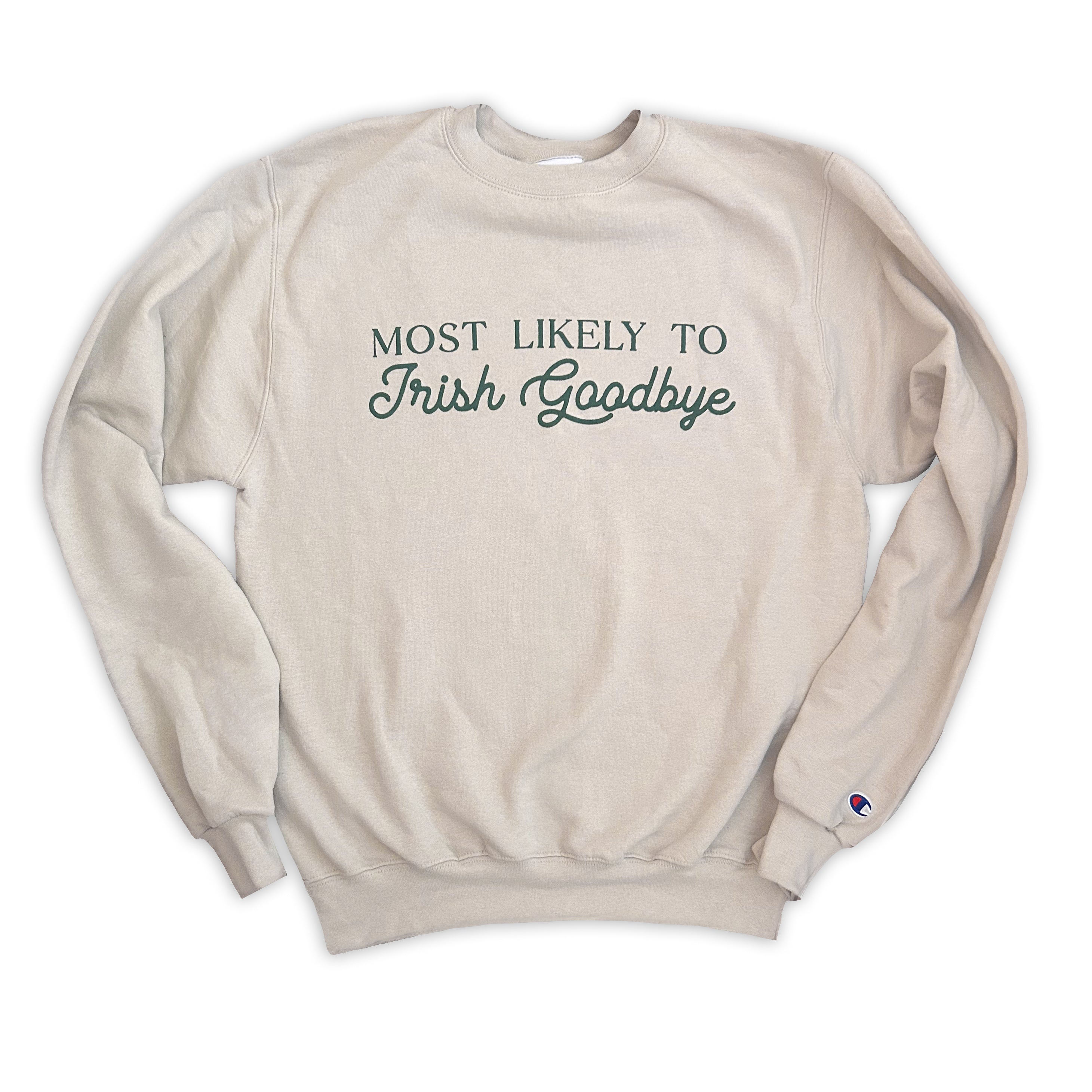 Irish Goodbye sweatshirt (FINAL SALE)