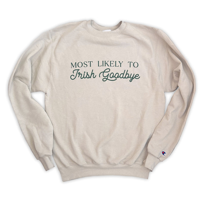 Irish Goodbye sweatshirt (FINAL SALE)