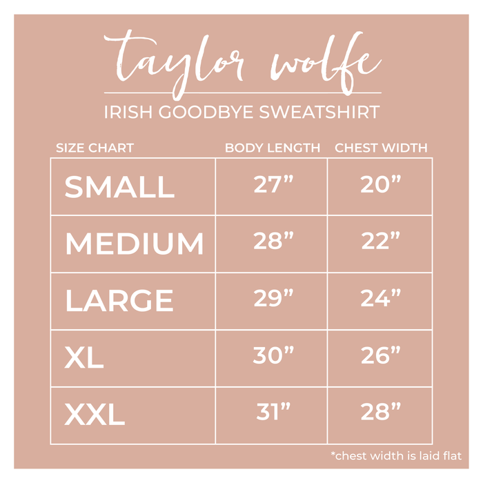 Irish Goodbye sweatshirt (FINAL SALE)
