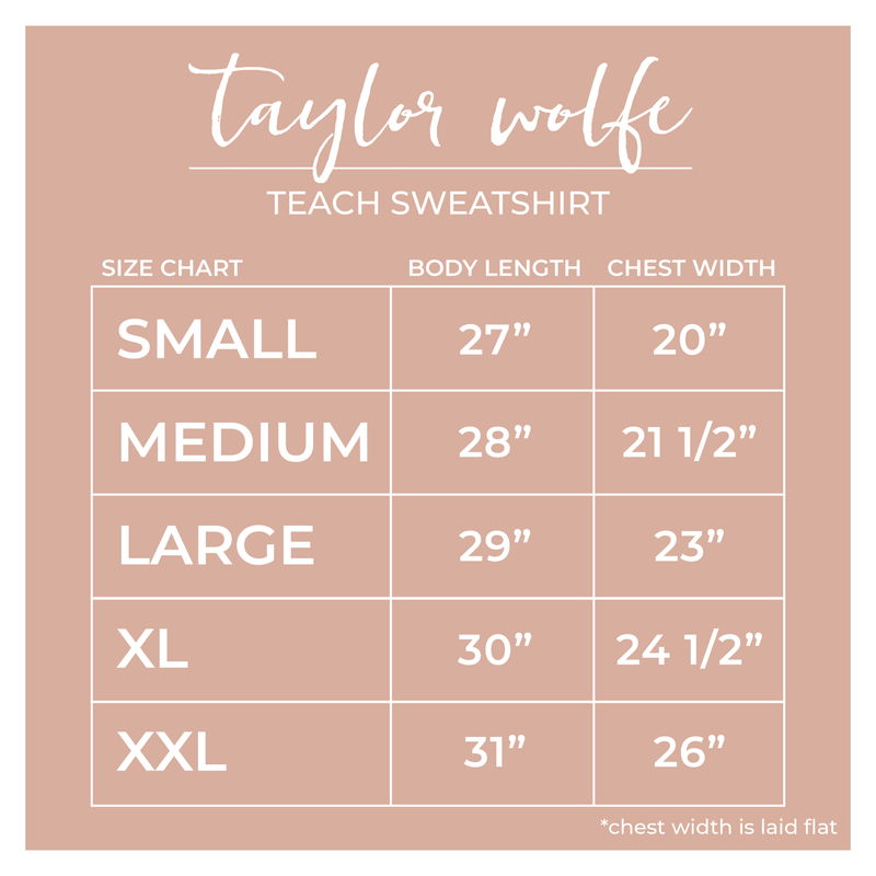 ON SALE - Teach Sweatshirt (Discount shown in cart)