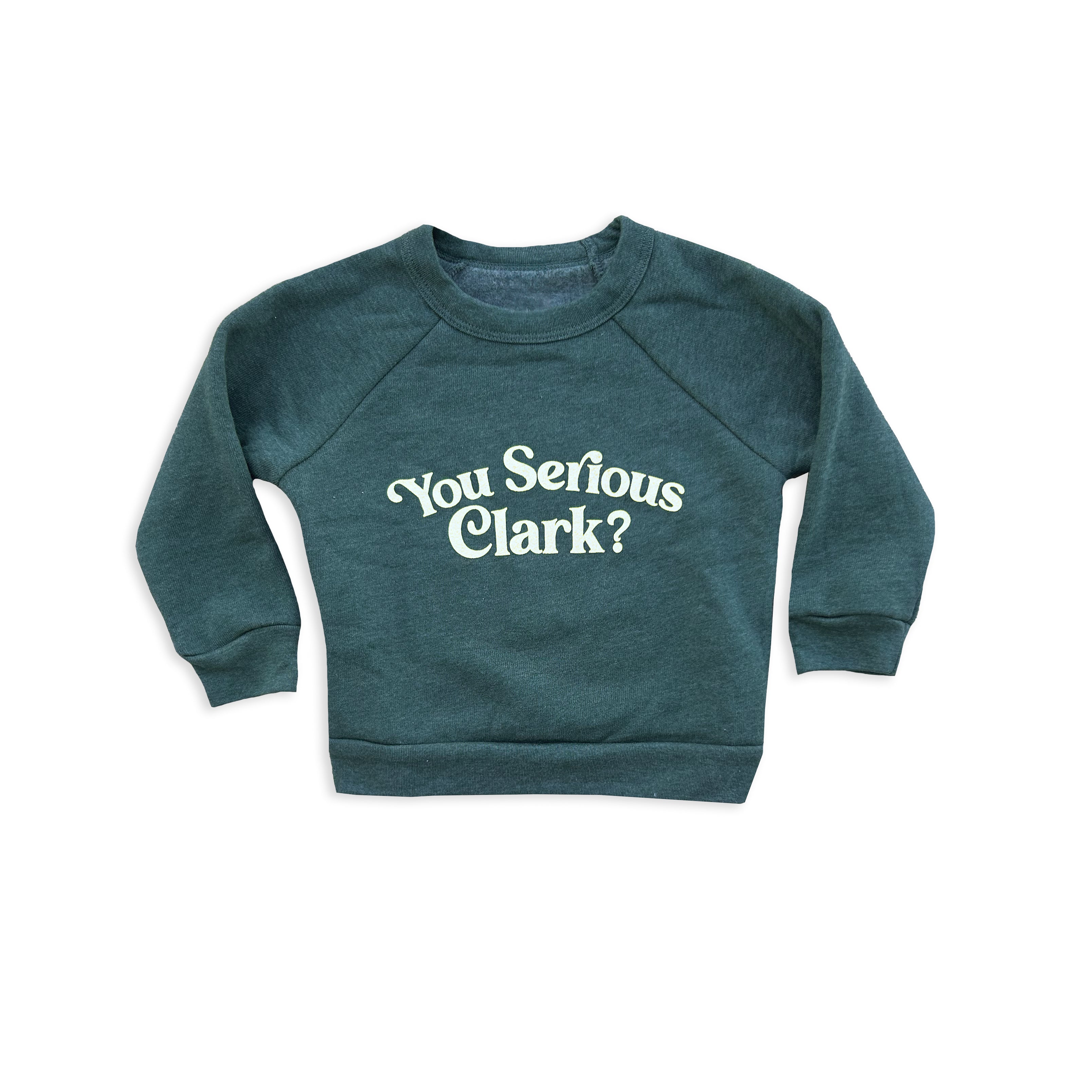 You Serious Clark toddler sweatshirt