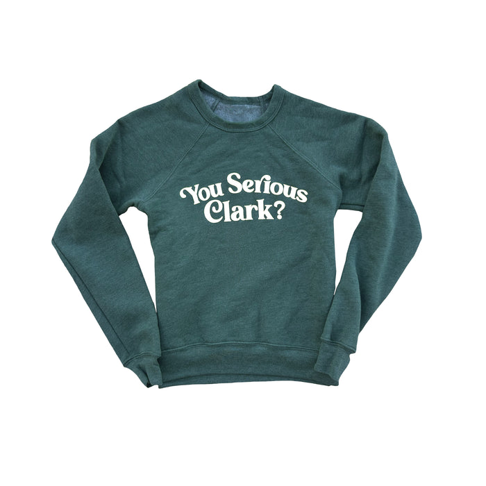 You Serious Clark youth sweatshirt