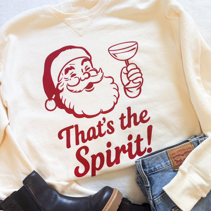 That's The Spirit sweatshirt
