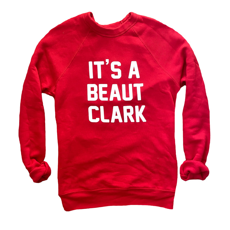 It's A Beaut Clark Adult Sweatshirt