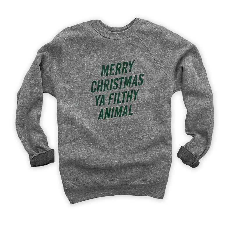 Ya Filthy Animal sweatshirt
