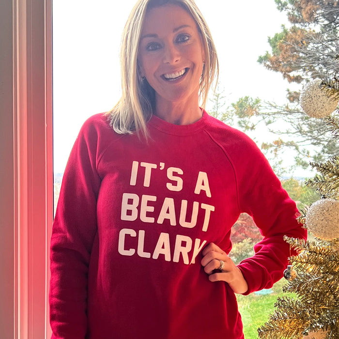 It's A Beaut Clark Adult Sweatshirt